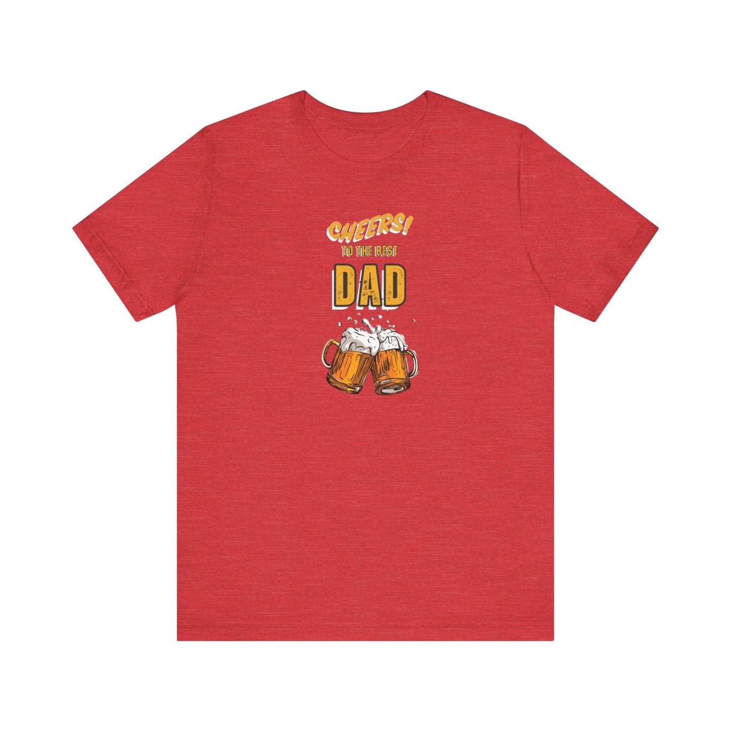 Cheers to the Best Dad Unisex Jersey Short Sleeve Tee