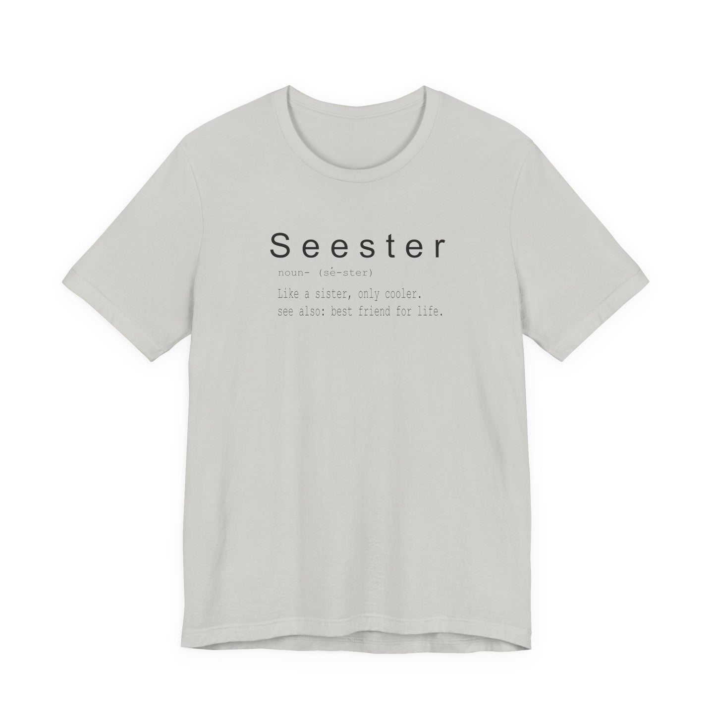 Seester Unisex Jersey Short Sleeve Tee