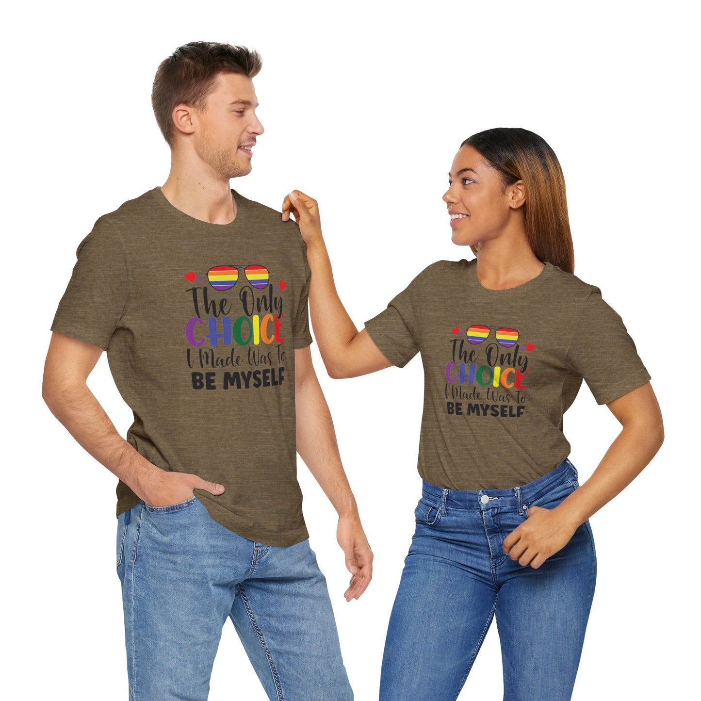 The only Choice Unisex Jersey Short Sleeve Tee