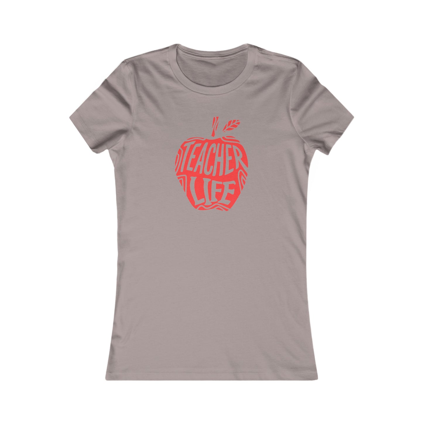 Teacher Life Women's Favorite Tee