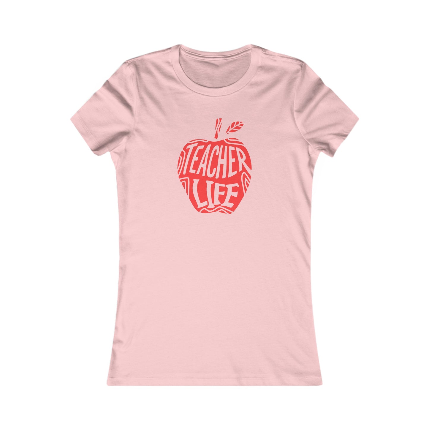 Teacher Life Women's Favorite Tee