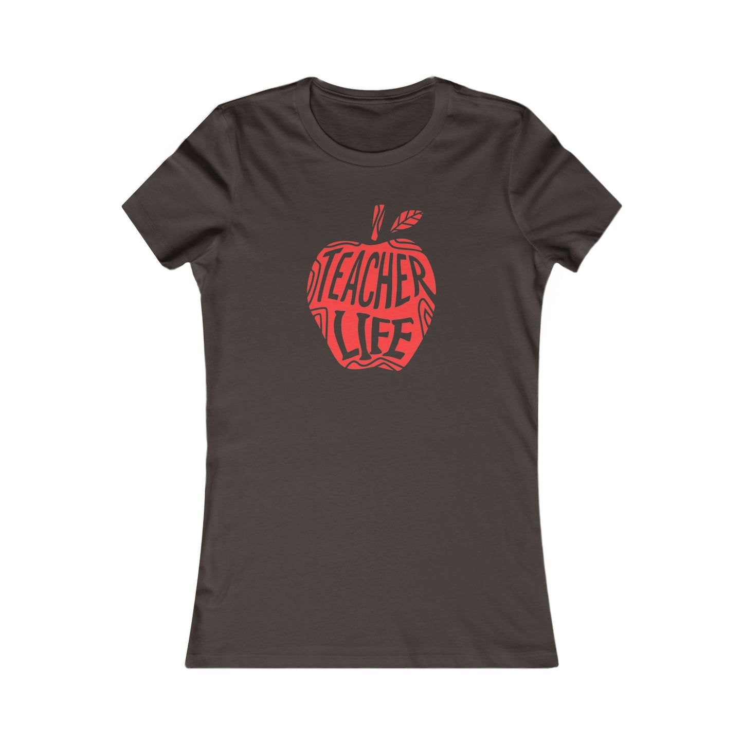 Teacher Life Women's Favorite Tee