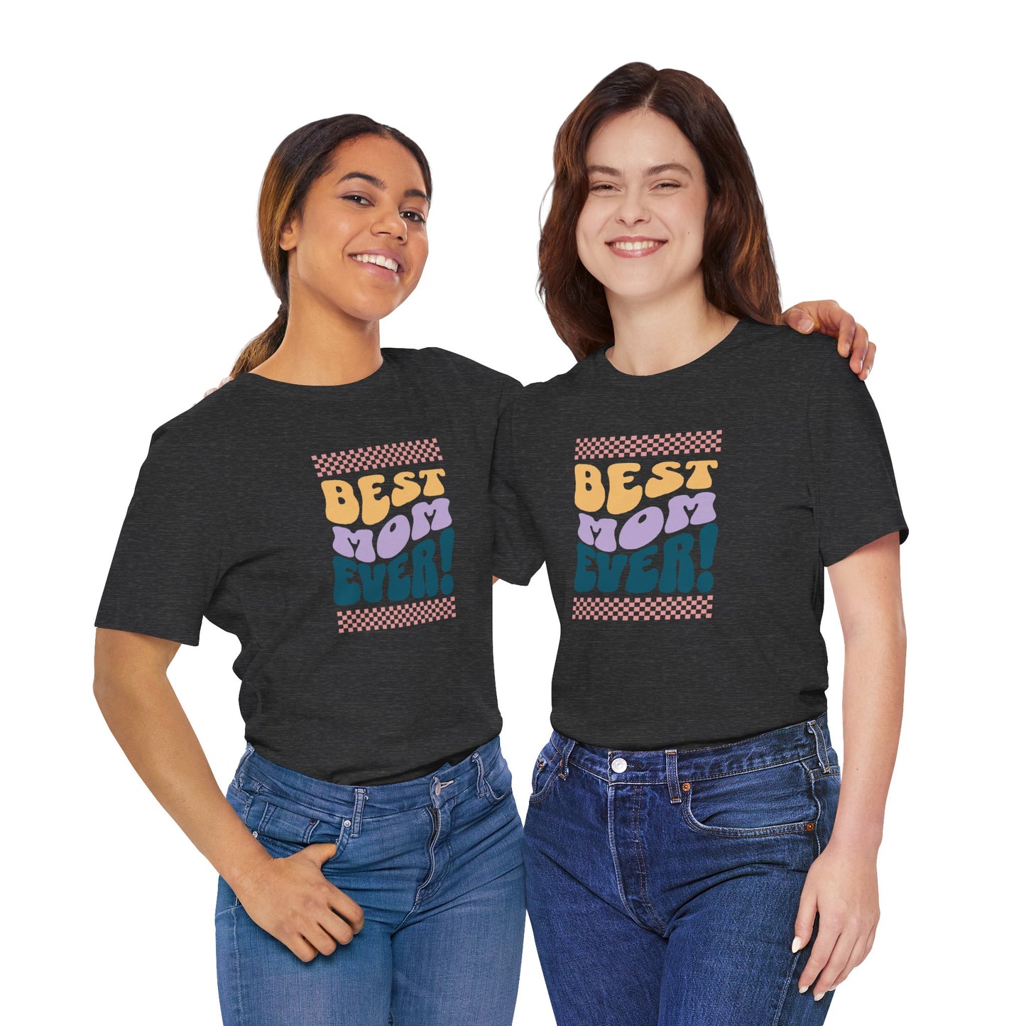 Best Mom Ever Jersey Short Sleeve Tee