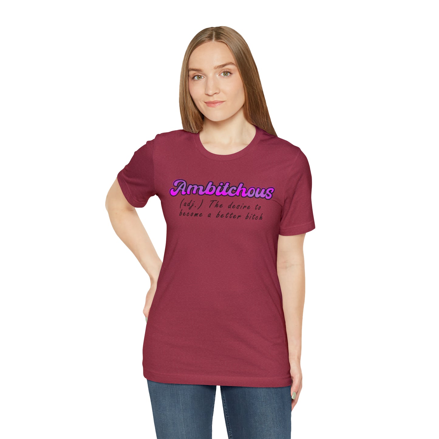 ambitchous Unisex Jersey Short Sleeve Tee