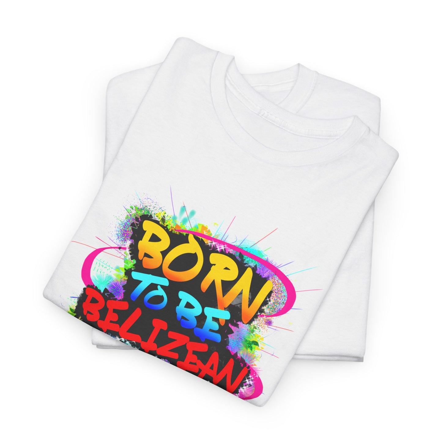 Born to be BELIZEAN Unisex  Cotton Tee