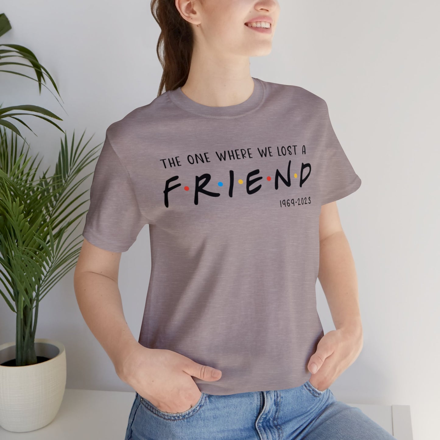 Ill be there for you Unisex tee