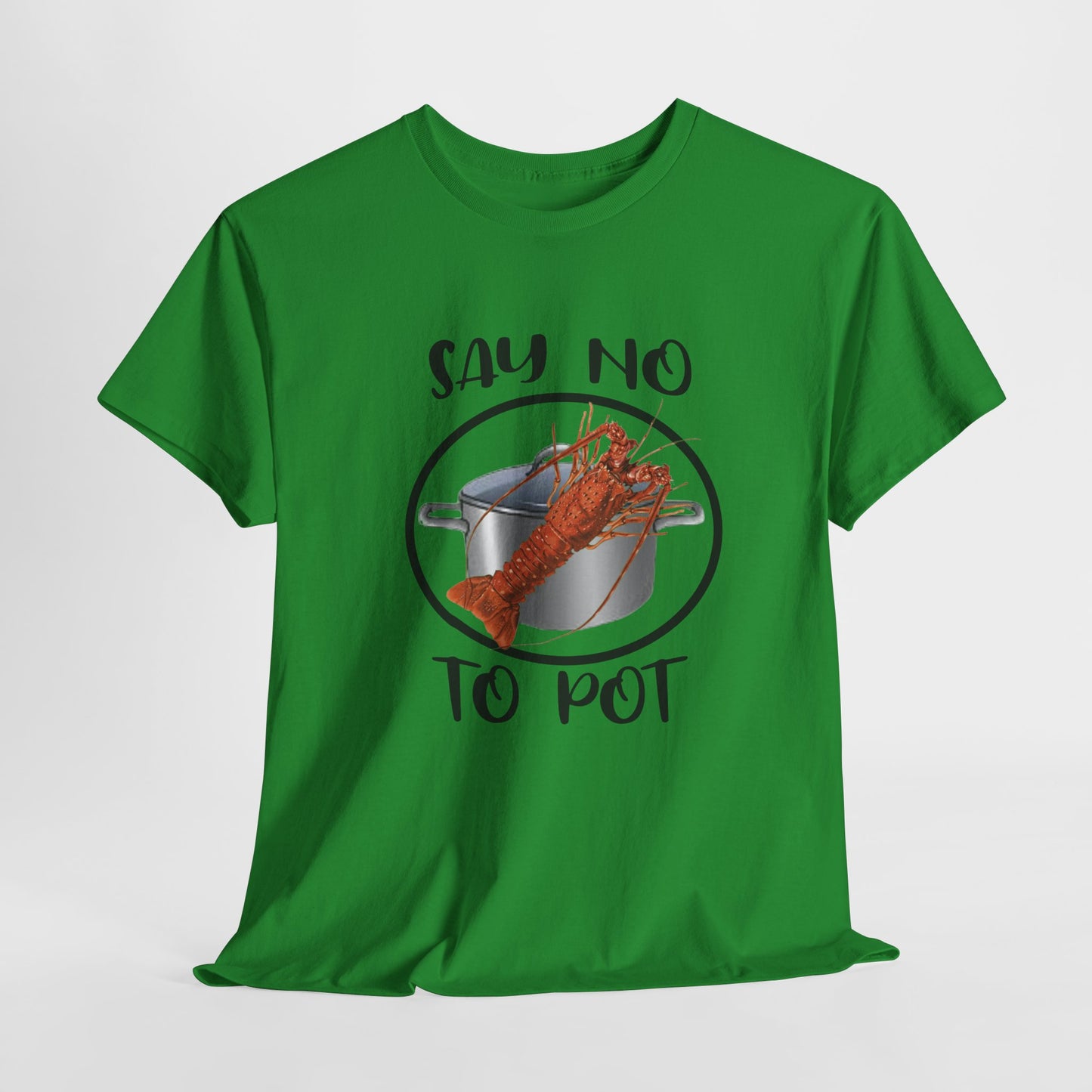 Say No to Pot Unisex Heavy Cotton Tee