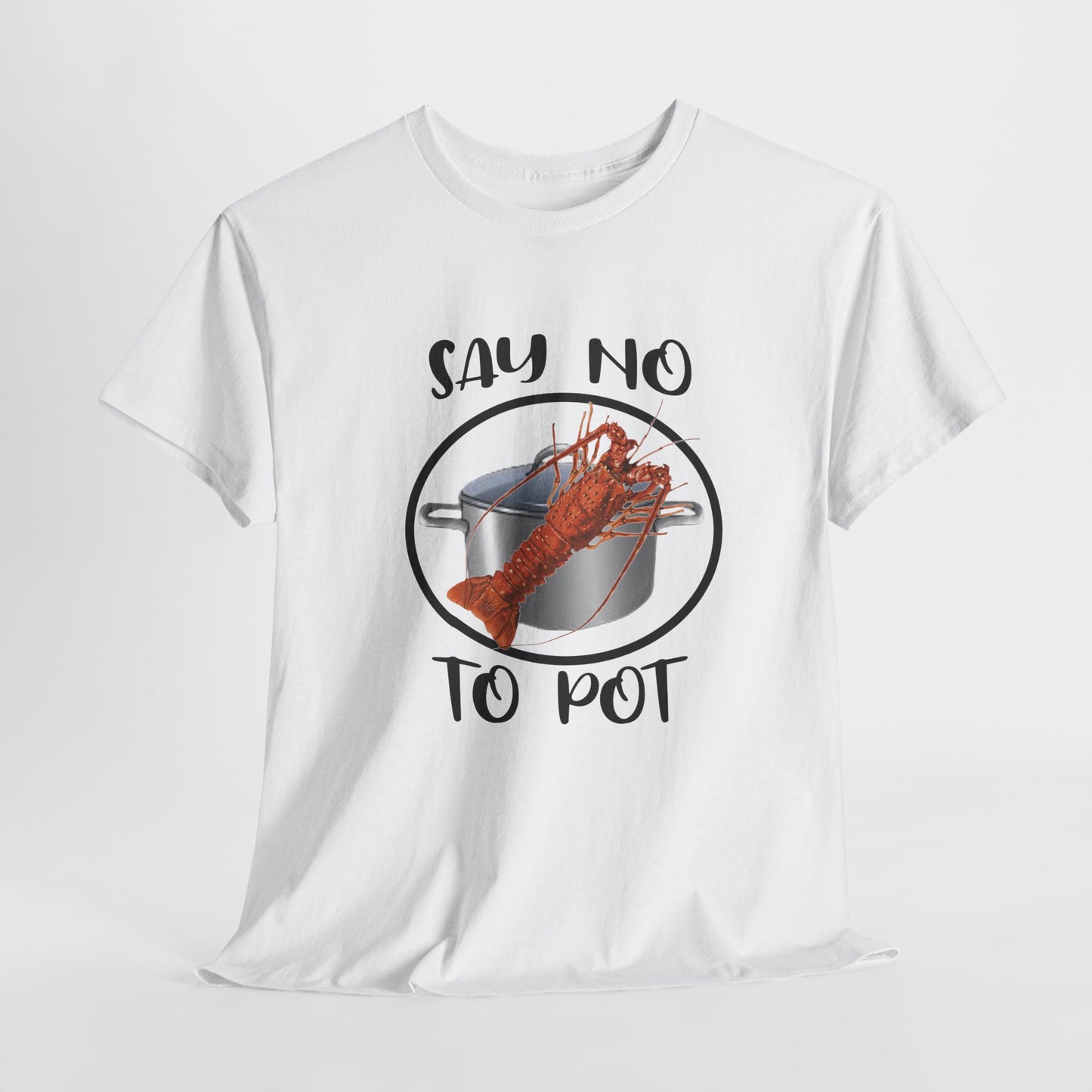 Say No to Pot Unisex Heavy Cotton Tee