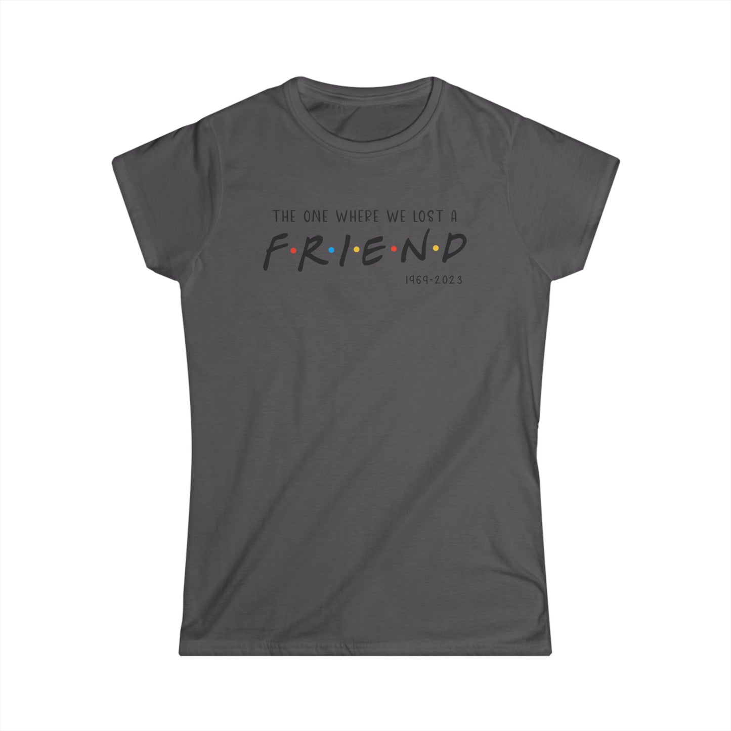 I'll be there for you Women's Tee