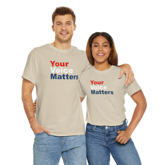 Your Voice Matters Unisex Heavy Cotton Tee