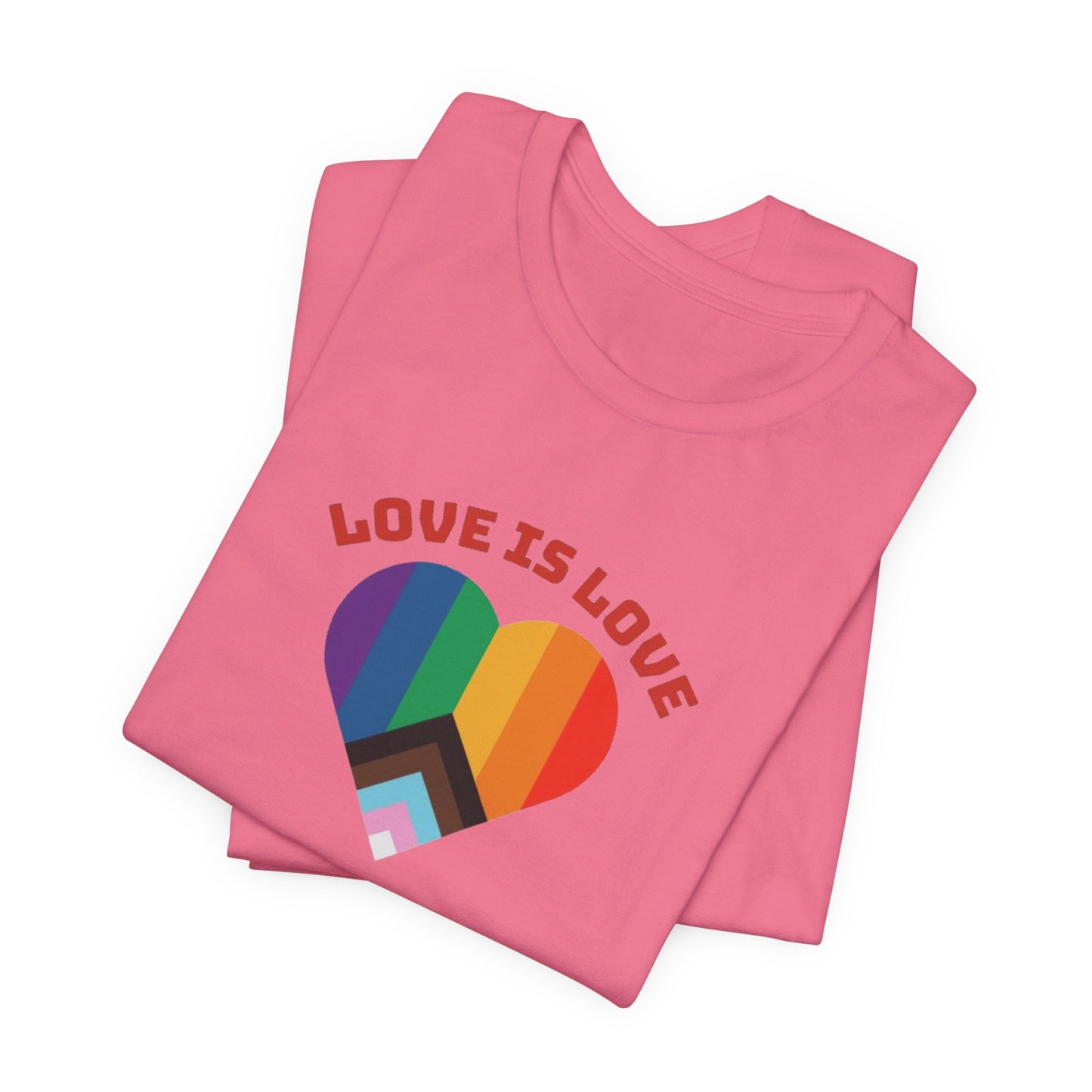 Love is Love Unisex Jersey Short Sleeve Tee