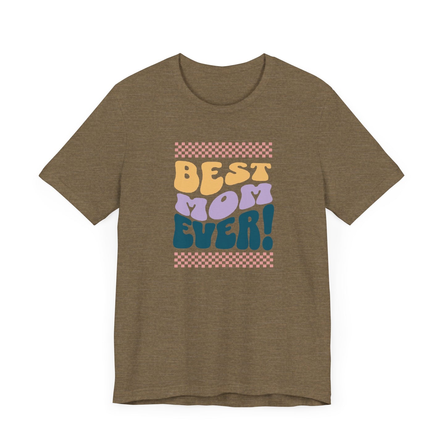 Best Mom Ever Jersey Short Sleeve Tee