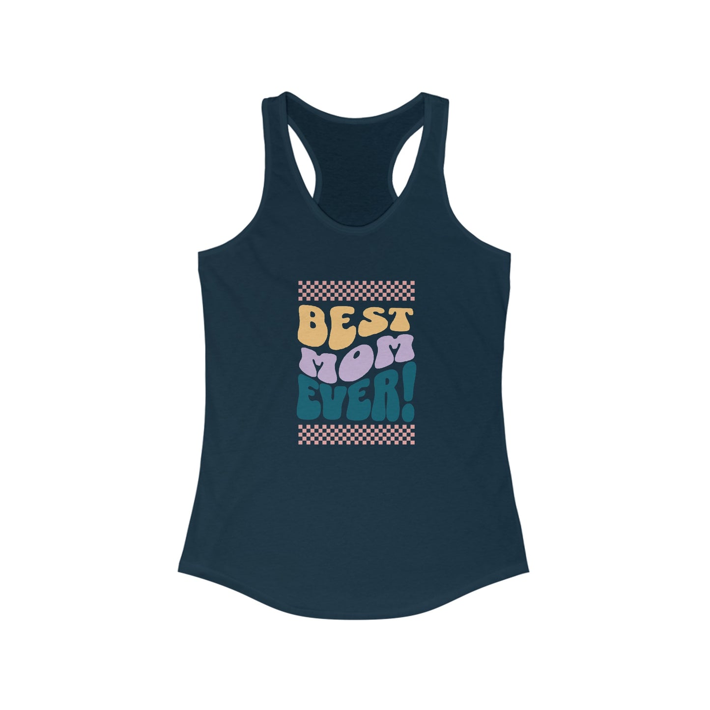 Best Mom Ever Racerback Tank