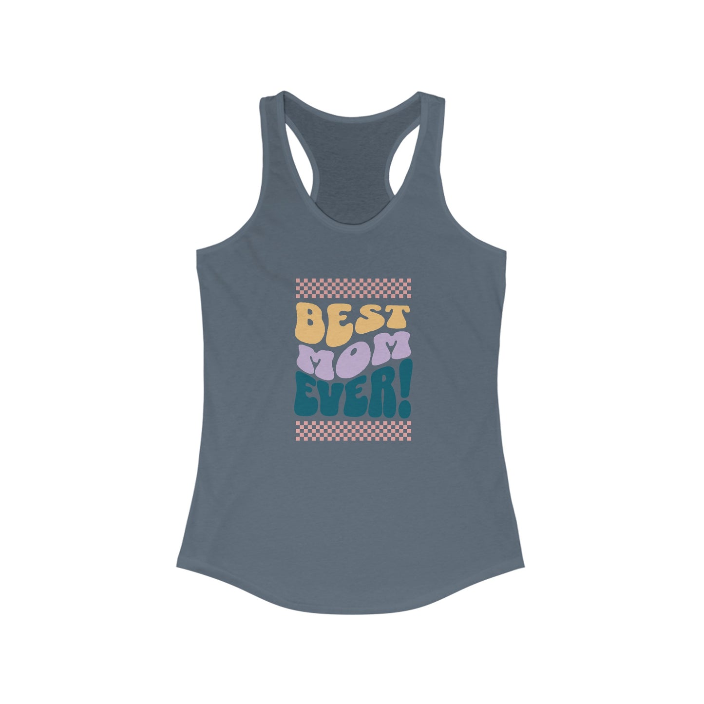 Best Mom Ever Racerback Tank
