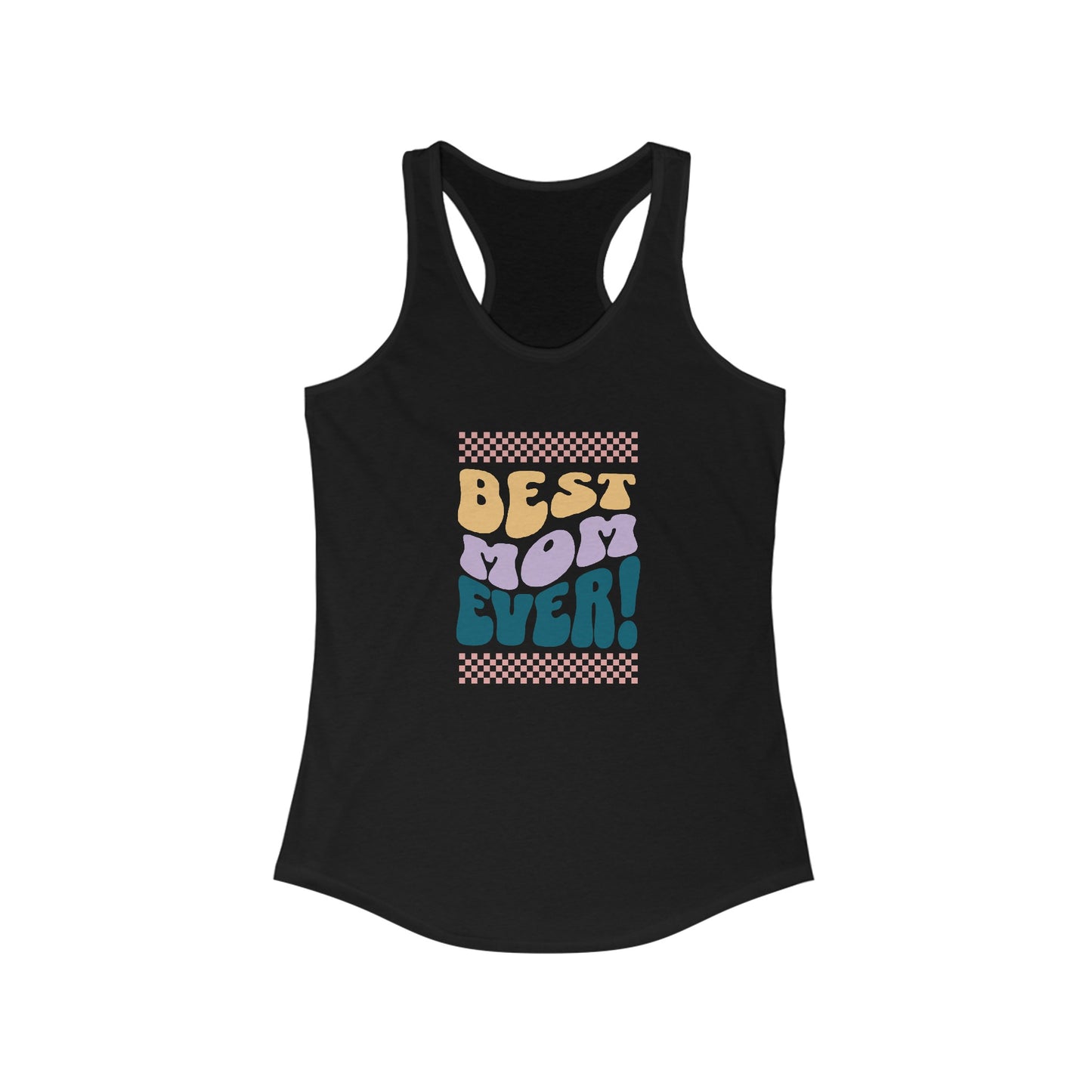 Best Mom Ever Racerback Tank