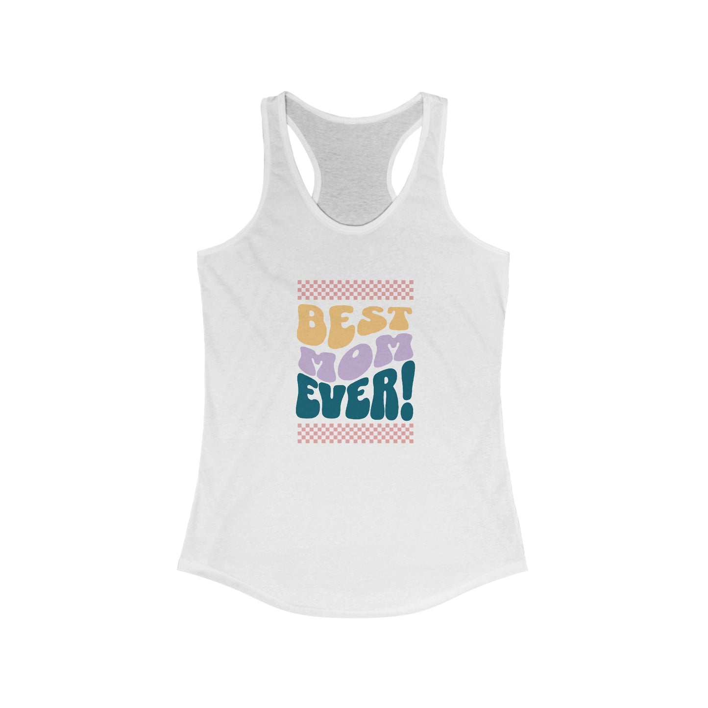 Best Mom Ever Racerback Tank