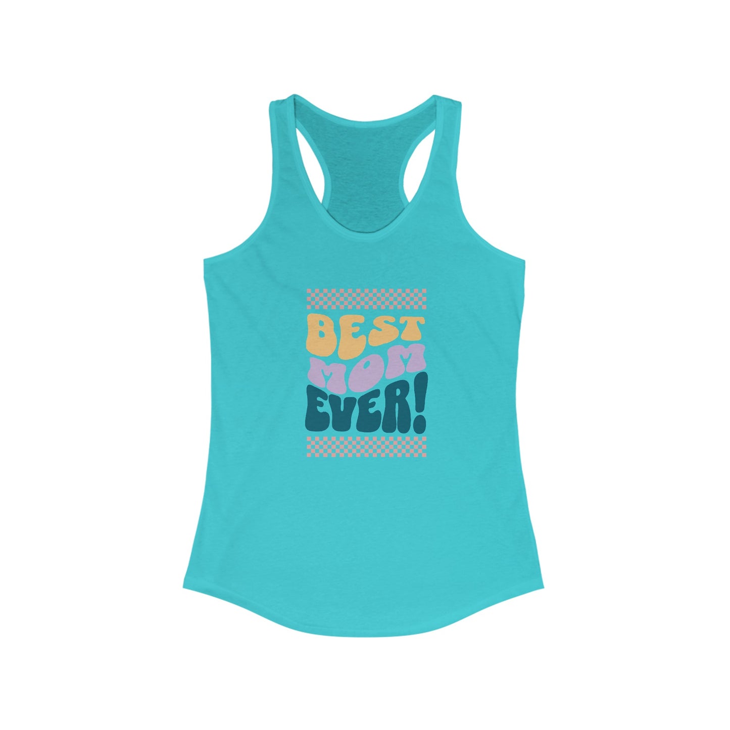 Best Mom Ever Racerback Tank