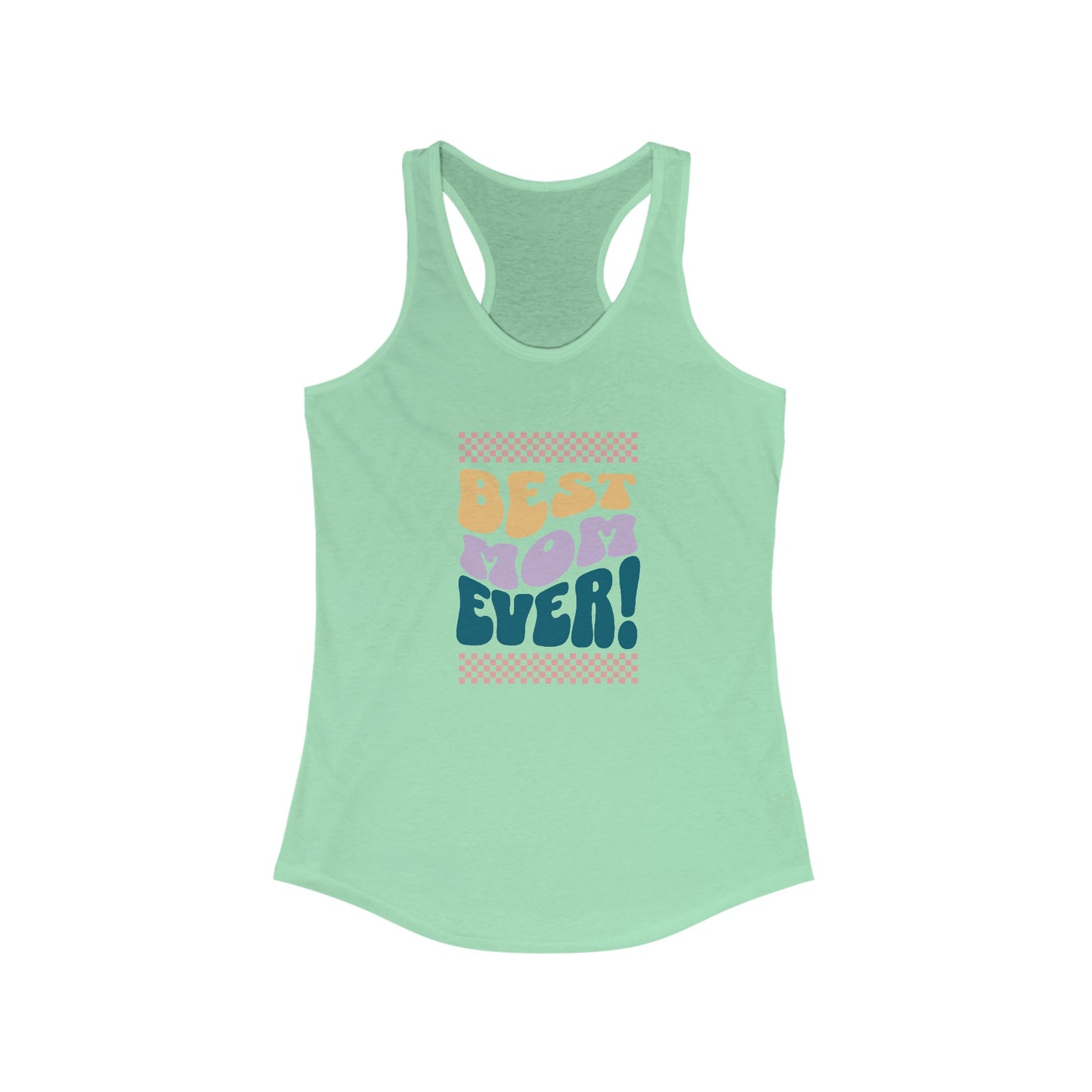 Best Mom Ever Racerback Tank