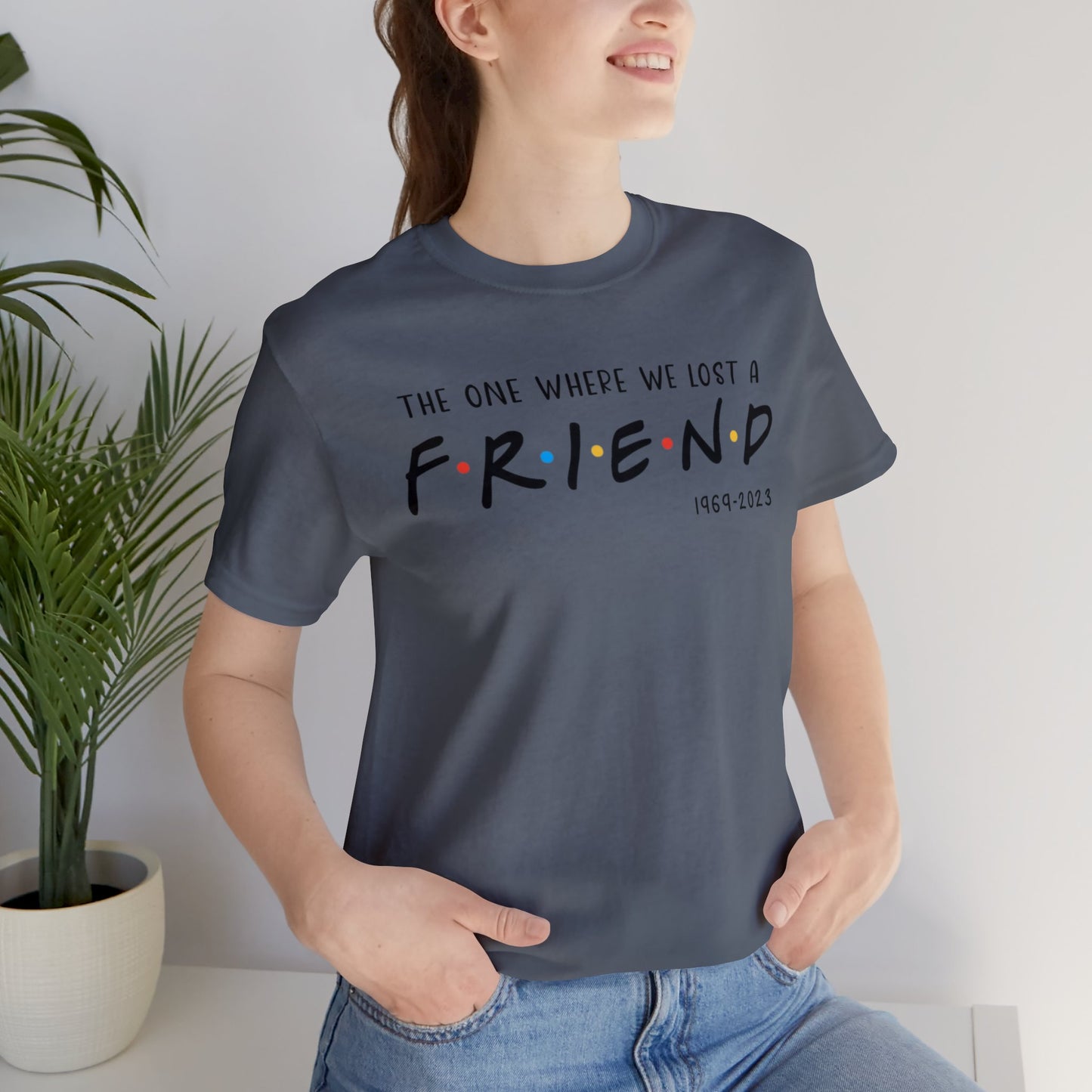 Ill be there for you Unisex tee