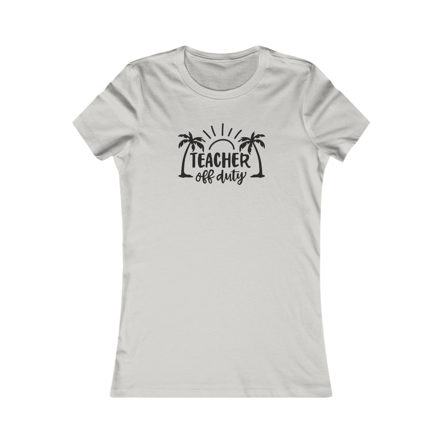 Teacher Off Duty women's tee