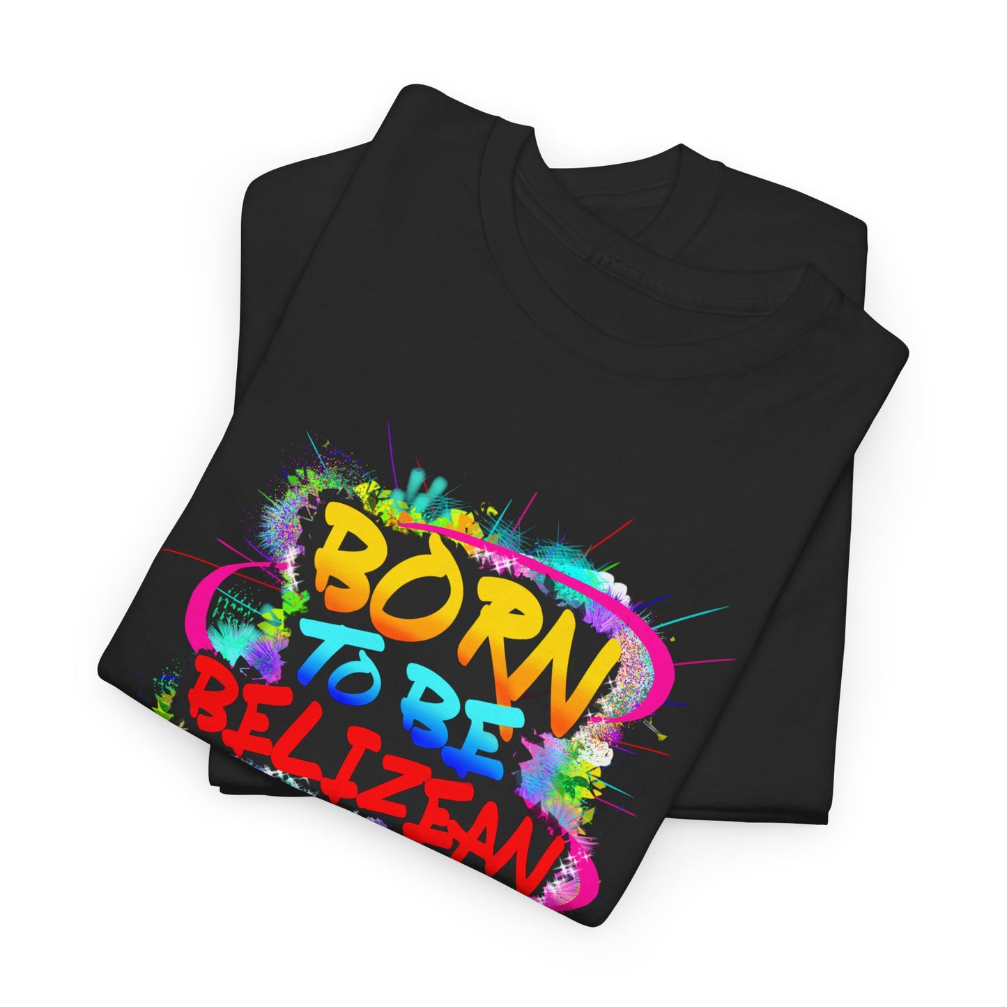 Born to be BELIZEAN Unisex  Cotton Tee