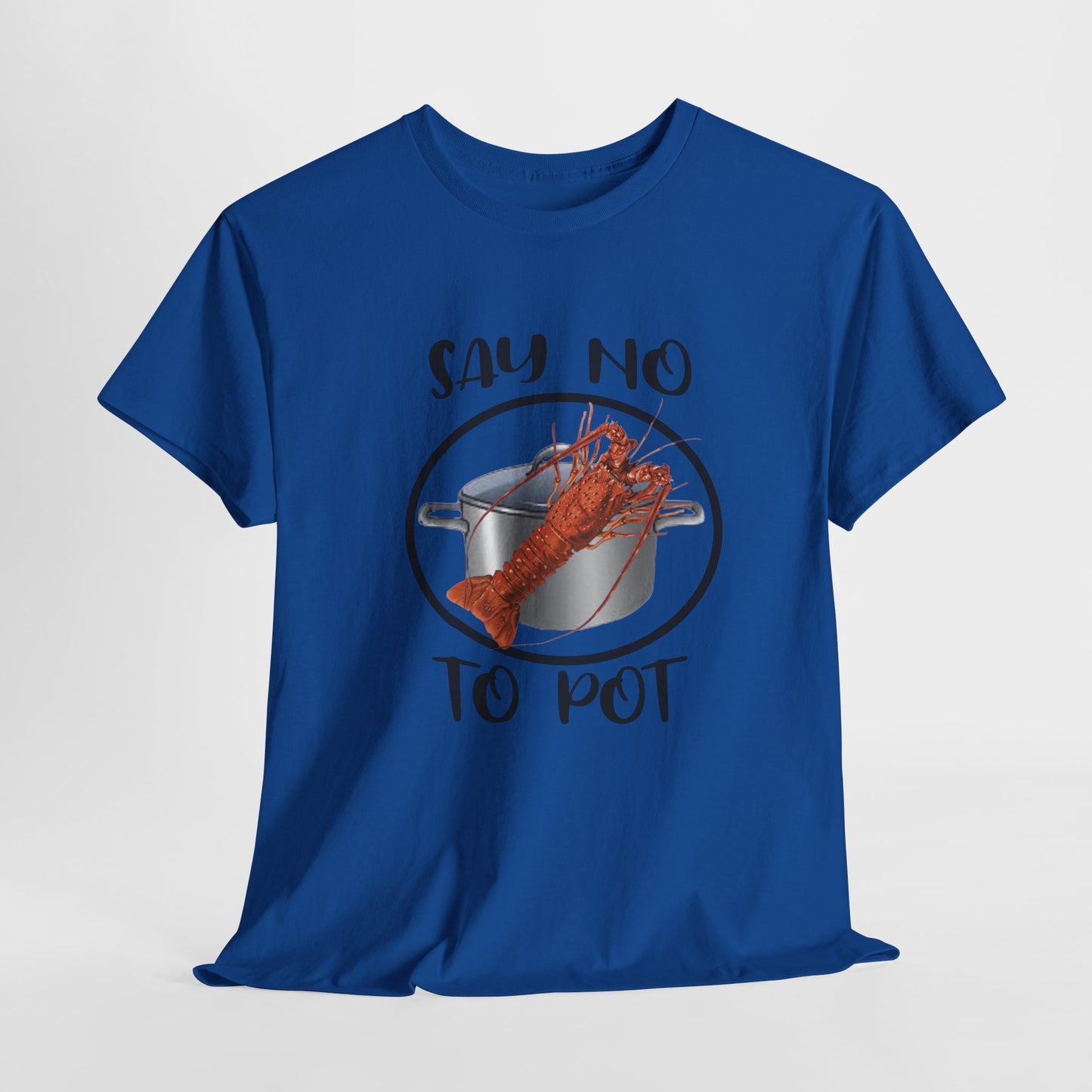 Say No to Pot Unisex Heavy Cotton Tee