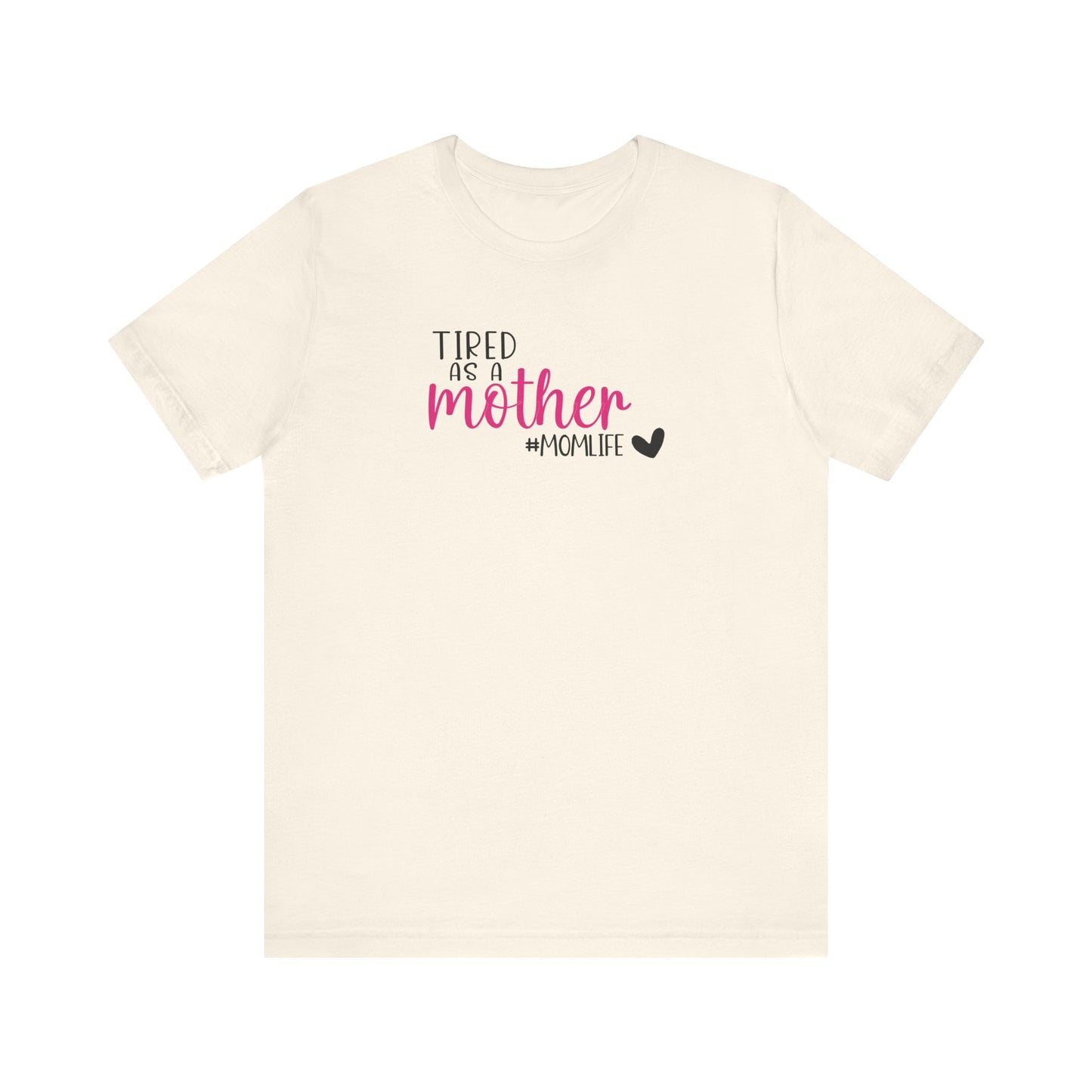 Tired As A Unisex Jersey Short Sleeve Tee