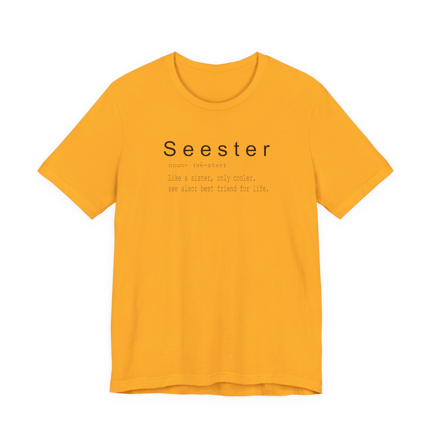 Seester Unisex Jersey Short Sleeve Tee