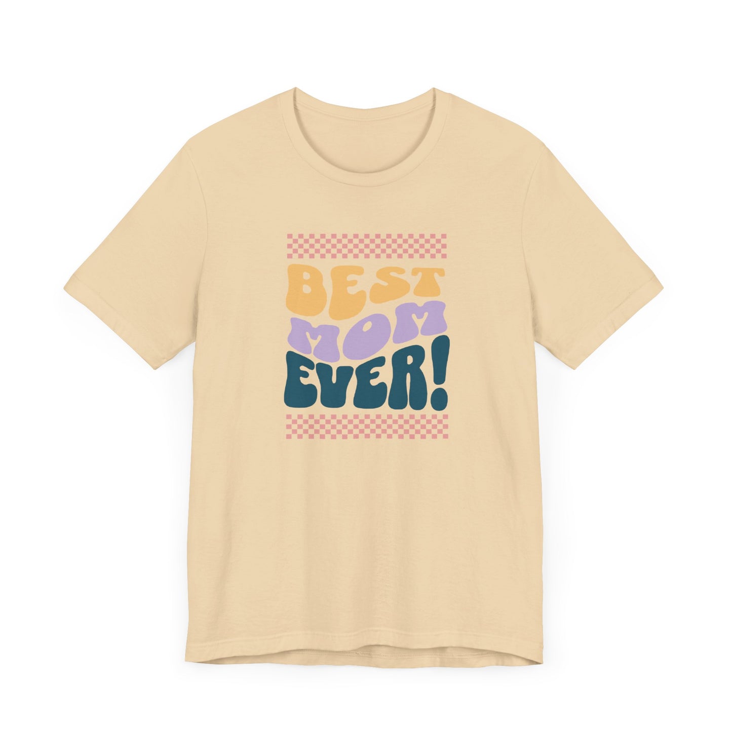 Best Mom Ever Jersey Short Sleeve Tee