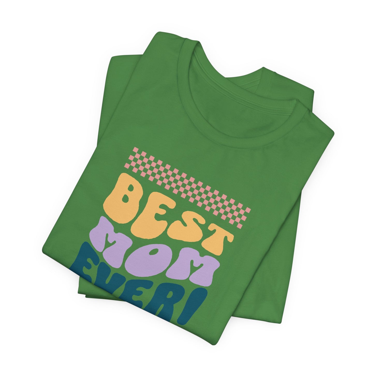 Best Mom Ever Jersey Short Sleeve Tee
