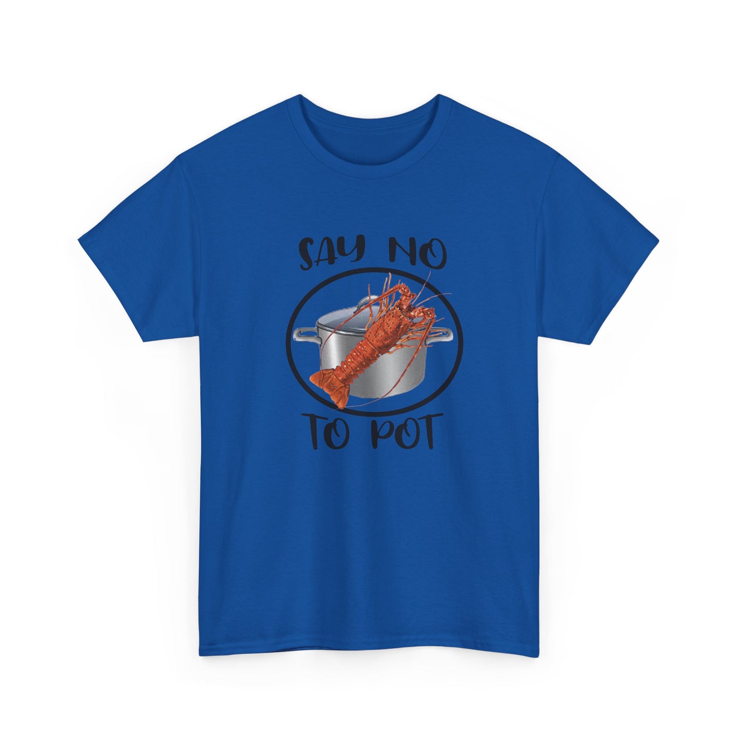 Say No to Pot Unisex Heavy Cotton Tee