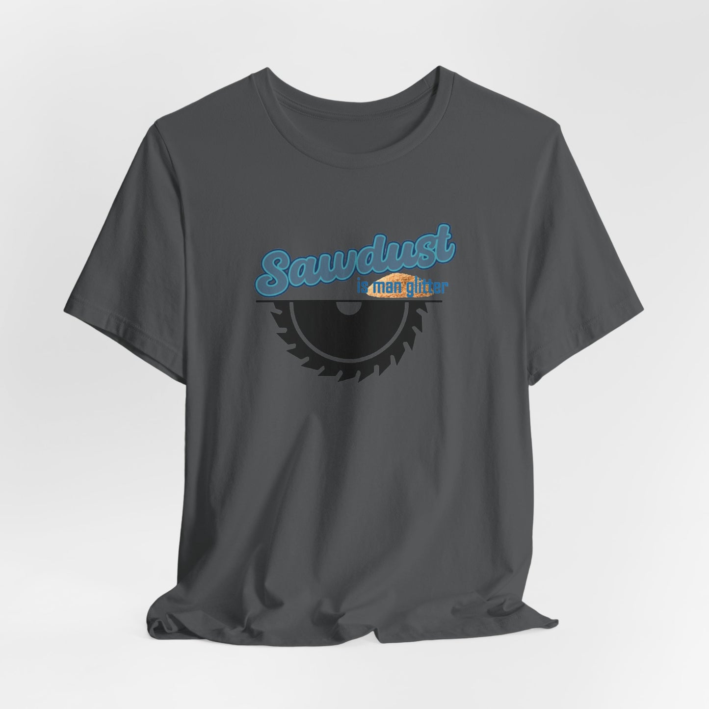 Sawdust Unisex Jersey Short Sleeve Tee
