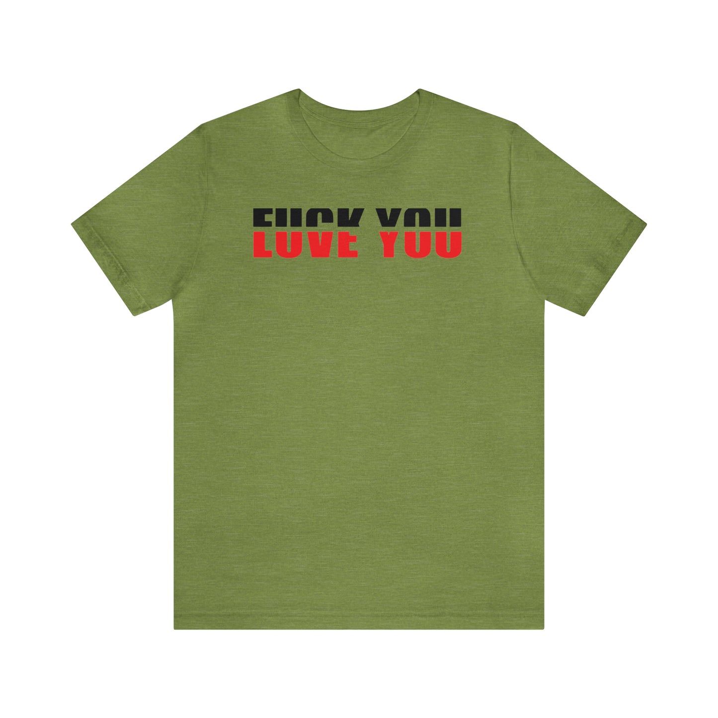 FU/VE YOU Unisex Jersey Short Sleeve Tee