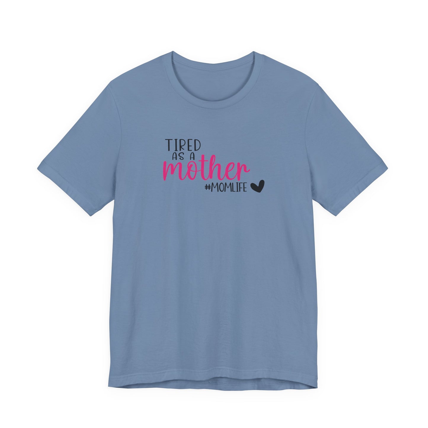 Tired As A Unisex Jersey Short Sleeve Tee