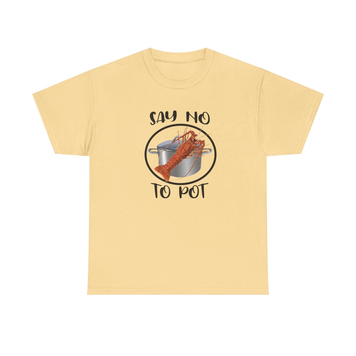 Say No to Pot Unisex Heavy Cotton Tee