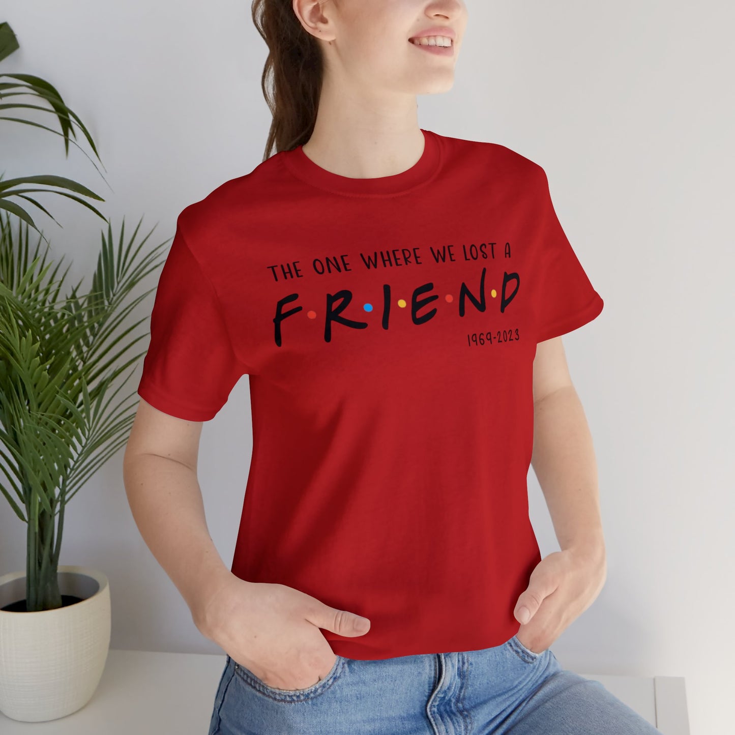 Ill be there for you Unisex tee